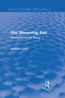 Image for The observing self: rediscovering the essay