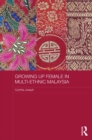 Image for Growing up female in multi-ethnic Malaysia