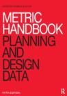 Image for Metric handbook: planning and design data.