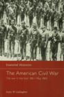 Image for The American Civil War.: (The war in the East 1861-May 1863)