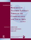 Image for Handbook of research on teaching literacy through the communicative and visual arts: a project of the International Reading Association. : Volume II