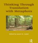 Image for Thinking through translation with metaphors