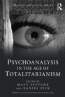 Image for Psychoanalysis in the Age of Totalitarianism