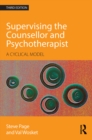 Image for Supervising the counsellor and psychotherapist: a cyclical model