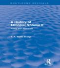 Image for A history of Ethiopia: Nubia and Abyssinia. : Volume II