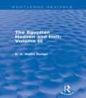 Image for The Egyptian Heaven and Hell. : Volume III