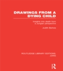 Image for Drawings from a dying child: insights into death from a Jungian perspective