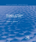 Image for Religion in Public and Private Life (Routledge Revivals)