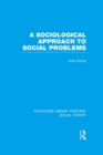 Image for A sociological approach to social problems