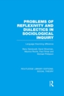 Image for Problems of reflexivity and dialectics in sociological inquiry: language theorizing difference