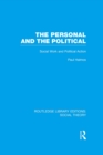 Image for The personal and the political: social work and political action
