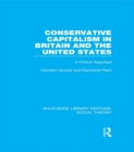 Image for Conservative capitalism in Britain and the United States: a critical appraisal