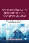 Image for Neuroeconomics, judgement, and decision making