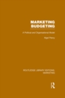 Image for Marketing budgeting: a political and organisational model