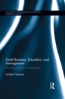 Image for Small business, education, and management: the life and times of John Bolton