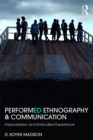 Image for Performed ethnography and communication: improvisation and embodied experience