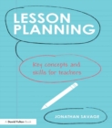 Image for Lesson planning: key concepts and skills for teachers