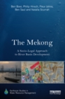 Image for The Mekong: a socio-legal approach to river basin development