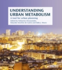 Image for Understanding urban metabolism: a tool for urban planning