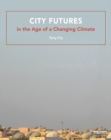Image for City futures in the age of a changing climate