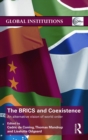 Image for The BRICs and coexistence: an alternative vision of world order