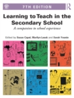 Image for Learning to teach in the secondary school: a companion to school experience.