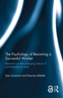 Image for The psychology of becoming a successful worker: research on the changing nature of achievement at work