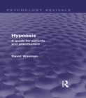 Image for Hypnosis: a guide for patients and practitioners
