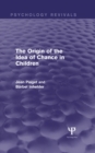 Image for The origin of the idea of chance in children