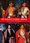 Image for The world of colonial America: an Atlantic handbook