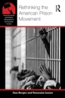 Image for Rethinking the American prison movement