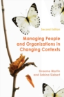 Image for Managing people and organizations in changing contexts