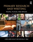 Image for Primary research and writing: people, places, and spaces