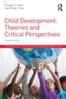 Image for Child development: theories and critical perspectives