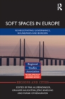 Image for Soft spaces in Europe: re-negotiating governance, boundaries