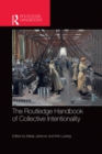 Image for The Routledge handbook of collective intentionality
