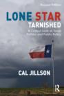 Image for Lone star tarnished: a critical look at Texas politics and public policy