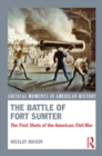 Image for The Battle of Fort Sumter: The First Shots of the American Civil War