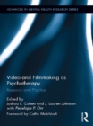 Image for Video and filmmaking as psychotherapy: research and practice : 4