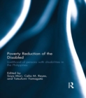 Image for Poverty Reduction of the Disabled: Livelihood of persons with disabilities in the Philippines