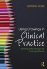 Image for Using drawings in clinical practice: enhancing intake interviews and psychological testing