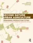 Image for Second nature urban agriculture: designing productive cities