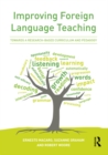 Image for Improving foreign language teaching: towards a research-based curriculum and pedagogy