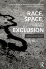 Image for Race, space, and exclusion: segregation and beyond in metropolitan America