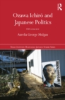 Image for Ozawa Ichiro and Japanese politics: old versus new