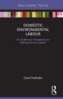 Image for Domestic environmental labour: an eco-feminist perspective on making homes greener