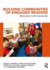 Image for Building communities of engaged readers: reading for pleasure