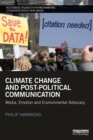 Image for Climate change and post-political communication: media, emotion and environmental advocacy