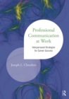 Image for Professional communication at work: interpersonal communication for a better workplace