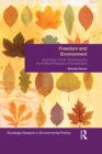 Image for Freedom and environment: flourishing, autonomy and the political philosophy of sustainability